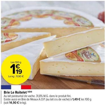 Brie Le Roitelet offre à 1,19€ sur Carrefour Drive
