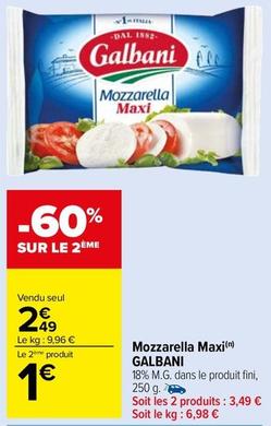 Galbani - Mozzarella Maxi offre à 2,49€ sur Carrefour Drive