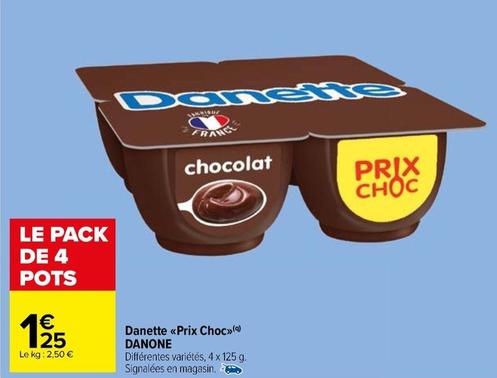 Danette - Prix Choc offre à 1,25€ sur Carrefour Drive