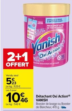 Vanish - Détachant Oxi Action offre à 5,23€ sur Carrefour Drive