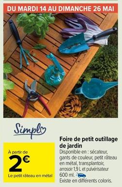 Simpl - Foire De Petit Outillage De Jardin offre à 2€ sur Carrefour Drive
