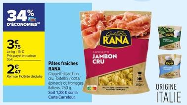 Rana - Pâtes Fraîches offre à 3,75€ sur Carrefour Drive