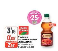 Belle France - Vinaigrette Aux Tomates Séchées offre à 3,19€ sur G20