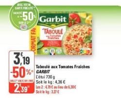 Garbit - Taboulé Aux Tomates Fraîches offre à 3,19€ sur G20