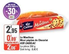 Ker Cadelac - Le Moelleux Maxi Pépites De Chocolat offre à 2,95€ sur G20