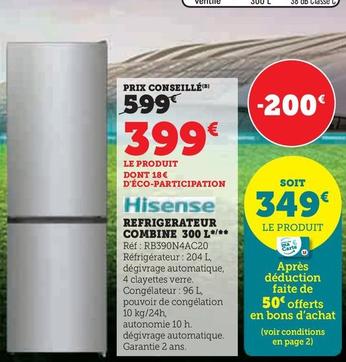 Hisense - Refrigerateur Combine 300 L offre à 399€ sur Super U