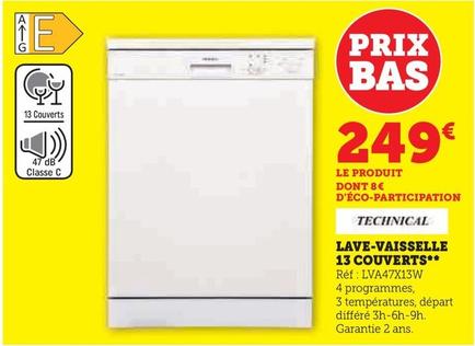 Technical - Lave-Vaisselle 13 Couverts offre à 249€ sur Super U