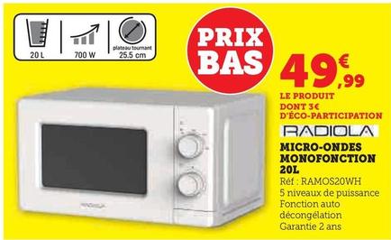 Radiola - Micro-Ondes Monofonction 20L offre à 49,99€ sur Super U