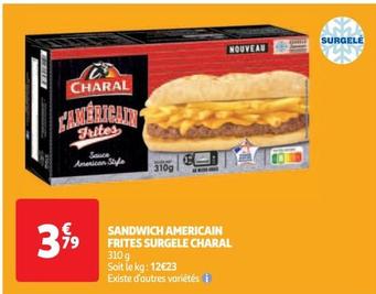 Charal - Sandwich Americian Frites Surgele offre à 3,79€ sur Auchan Hypermarché