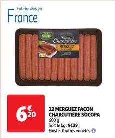 Socopa - 12 Merguez Façon Charcutière offre à 6,2€ sur Auchan Hypermarché