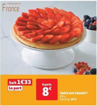 Tarte Aux Fraises offre à 1,33€ sur Auchan Supermarché