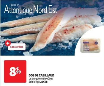 Dos De Cabillaud offre à 8,99€ sur Auchan Supermarché