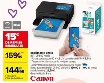 Canon - Imprimante Photo CP1500 offre à 144,99€ sur Carrefour Express
