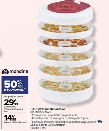 Mandine - Déshydrateur Alimentaire MFD250M-23 offre à 14,99€ sur Carrefour Express