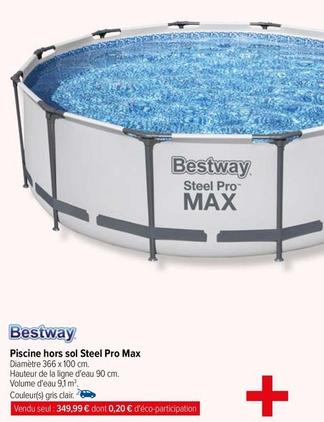Bestway - Piscine Hors Sol Steel Pro Max  offre à 435,98€ sur Carrefour Contact