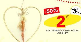 Le Coeur Métal Avec Fleurs offre à 2€ sur Stokomani