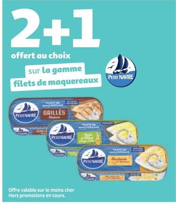 Petit Navire - Sur La Gamme Filets De Maquereaux offre sur Auchan Hypermarché