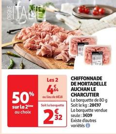 Auchan - Chiffonnade De Mortadelle Le Charcutier offre à 3,09€ sur Auchan Supermarché