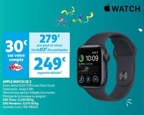 Apple - Watch Se 2 offre à 249€ sur Auchan Hypermarché
