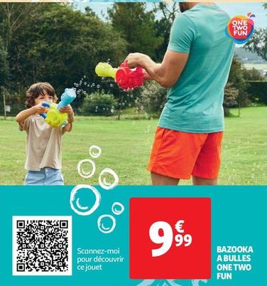 One Two Fun - Bazooka A Bulles offre à 9,99€ sur Auchan Supermarché