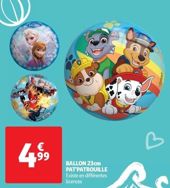 Ballon 23cm Pat'Patrouille offre à 4,99€ sur Auchan Supermarché