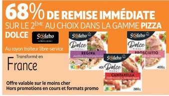 Sodebo - La Gamme Pizza Dolce offre sur Auchan Supermarché