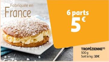 Tropézienne offre à 5€ sur Auchan Supermarché