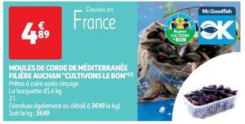 Auchan - Moules De Corde De Méditerranée Filière Cultivons Le Bon offre à 4,89€ sur Auchan Supermarché