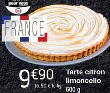Tarte Citron Limoncello  offre à 9,9€ sur Cora