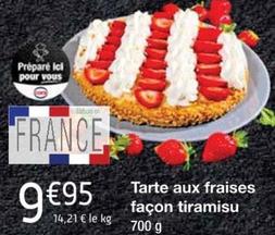 Tarte Aux Fraises Facon Tiramisu  offre à 9,95€ sur Cora