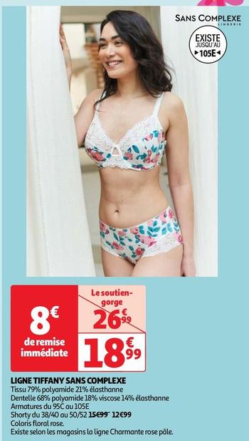 Sans Complexe - Ligne Tiffany  offre à 18,99€ sur Auchan Hypermarché