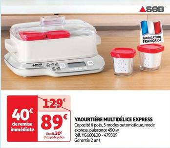 Seb - Yaourtière Multidelice Express offre à 89€ sur Auchan Hypermarché
