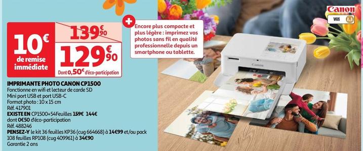 Canon - Imprimante Photo CP1500 offre à 129,9€ sur Auchan Hypermarché