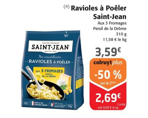 Saint Jean - Ravioles À Poêler offre à 2,69€ sur Colruyt