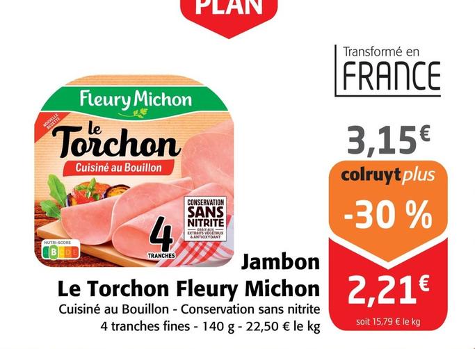 Fleury Michon - Jambon Le Torchon offre à 2,21€ sur Colruyt