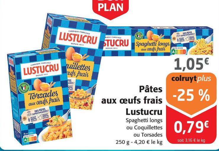 Lustucru - Pâtes Aux Œufs Frais offre à 0,79€ sur Colruyt