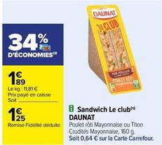 Daunat - Sandwich Le Club offre à 1,89€ sur Carrefour
