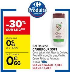 Carrefour - Gel Douche Soft offre à 0,94€ sur Carrefour
