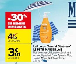 Le Petit Marseillais - Lait Corps Format Généreux offre à 3,01€ sur Carrefour