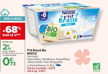 Nestlé - P'tit Brassé Bio offre à 2,29€ sur Carrefour