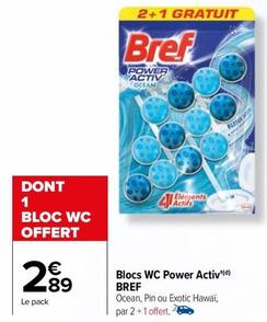 Bref - Blocs Wc Power Activ offre à 2,89€ sur Carrefour