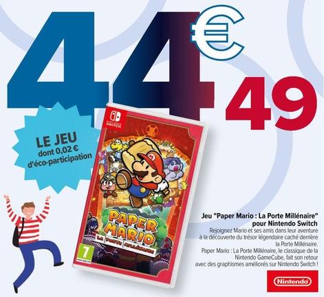 Nintendo Switch - Jeu Paper Mario: La Porte Millénaire  offre à 44,49€ sur Carrefour