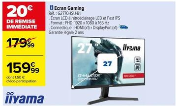 Liyama - Ecran Gaming offre à 159,99€ sur Carrefour