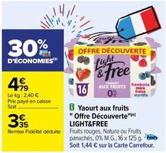 Light & Free - Yaourt Aux Fruits Offre Découverte offre à 3,35€ sur Carrefour
