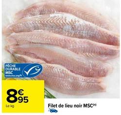 Filet De Lieu Noir Msc offre à 8,95€ sur Carrefour