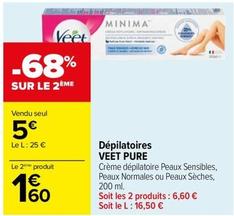 Veet - Dépilatoires Pure offre à 5€ sur Carrefour