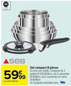 Seb - Set Compact 8 Pièces offre à 59,99€ sur Carrefour