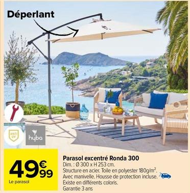 Parasol Excentré Ronda 300 offre à 49,99€ sur Carrefour Market
