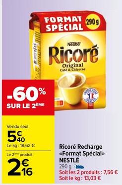 Nestlé - Ricoré Recharge Format Spécial offre à 5,4€ sur Carrefour Market