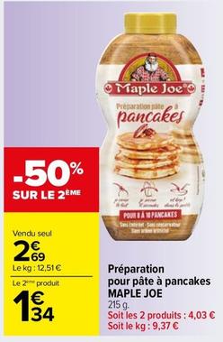 Maple Joe - Préparation Pour Pate A Pancakes  offre à 2,69€ sur Carrefour Market